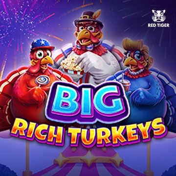 Redtiger : Big Rich Turkeys - TROPICANA77