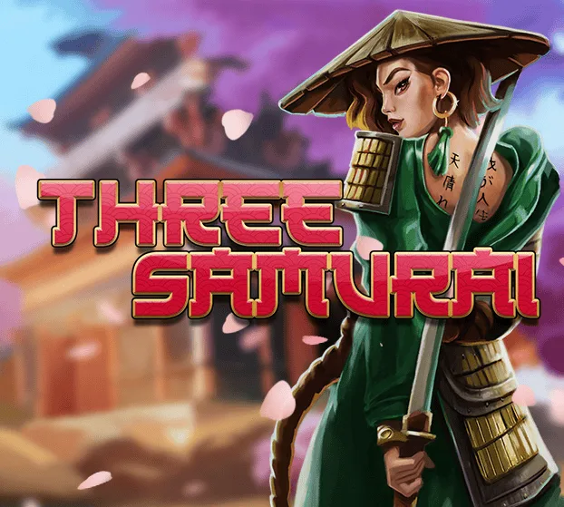 Slotmill : Three Samurai - TROPICANA77