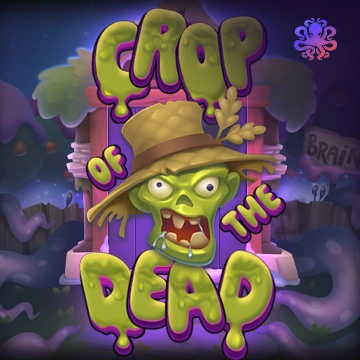 Octoplay : Crop of the Dead - TROPICANA77