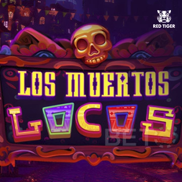 Redtiger : Los Muertos Locos - TROPICANA77